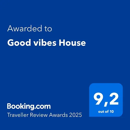 Good Vibes House *